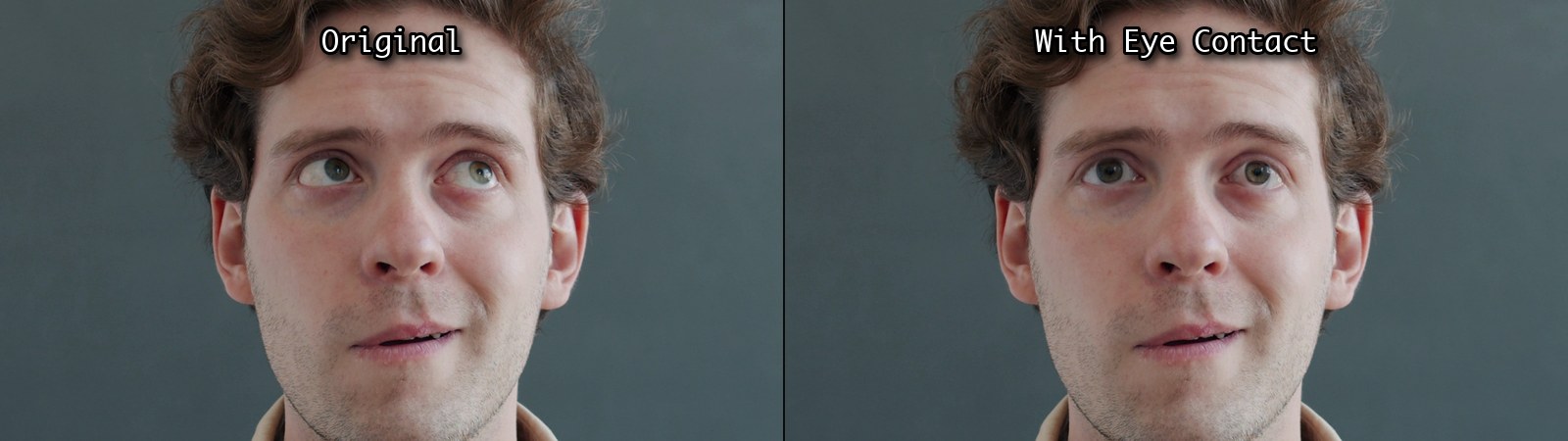 Original and with Eye Contact: eyes looking up